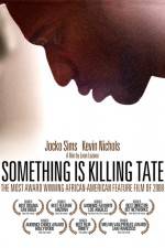 Watch Something Is Killing Tate 123MovieFree