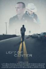 Watch Left of Center 123MovieFree