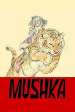 Watch Mushka 123moviesfree