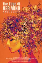 Watch The Edge of Her Mind Anthology 123moviesfree