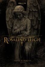 Watch The Last Will and Testament of Rosalind Leigh 123moviesfree