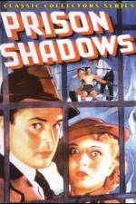 Watch Prison Shadows 123MoviesFree