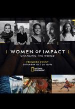 Watch Women of Impact: Changing the World 123moviesfree