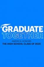 Watch Graduate Together: America Honors the High School Class of 2020 123MoviesFree