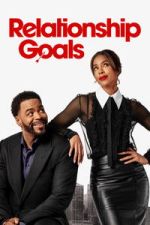 Watch Relationship Goals 123MovieFree