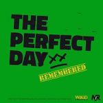 Watch The Perfect Day Remembered 123MovieFree