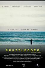 Watch Shuttlecock (Director\'s Cut) 123MovieFree