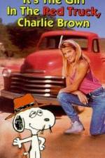 Watch It's the Girl in the Red Truck Charlie Brown 123MovieFree