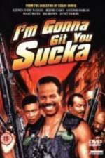 Watch I'm Gonna Git You Sucka 123MovieFree