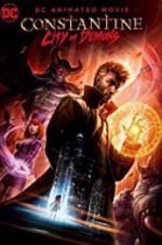 Watch Constantine: City of Demons - The Movie 123MoviesFree