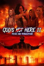 Watch God\'s Not Here II: Trials & Tribulations 123MovieFree