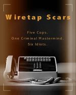 Watch Wiretap Scars (Short 2017) 123MovieFree