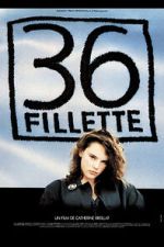 Watch 36 fillette 123MovieFree