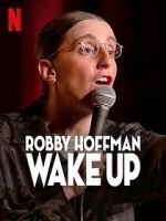Watch Robby Hoffman: Wake Up (TV Special 2025) 123MovieFree