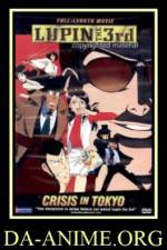 Watch Rupan sansei Honô no kioku Tokyo Crisis 123MoviesFree