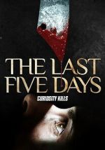 Watch The Last Five Days 123moviesfree