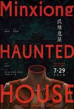 Watch Minxiong Haunted House 123moviesfree