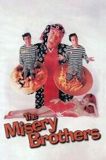Watch The Misery Brothers 123moviesfree