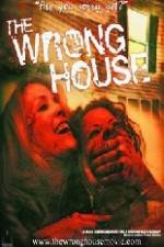 Watch The Wrong House 123MovieFree