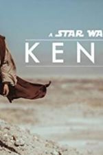 Watch Kenobi: A Star Wars Fan Film 123MovieFree