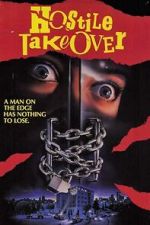 Watch Hostile Takeover 123MovieFree