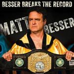 Watch Matt Besser: Besser Breaks the Record (TV Special 2016) 123moviesfree