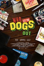 Watch Who Let the Dogs Out 123moviesfree
