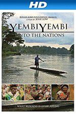 Watch YembiYembi: Unto the Nations 123MovieFree