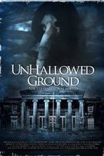 Watch Unhallowed Ground 123MovieFree