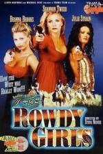 Watch The Rowdy Girls 123MovieFree