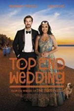 Watch Top End Wedding 123MovieFree