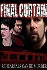 Watch Final Curtain 123MovieFree