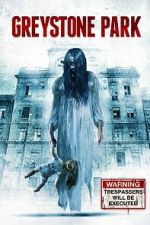 Watch Greystone Park 123moviesfree