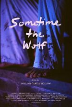 Watch Sometime the Wolf 123moviesfree