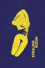 Watch Stealing Rodin 123moviesfree
