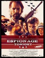 Watch Espionage Tonight 123MovieFree