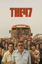 Watch The 47 123MovieFree