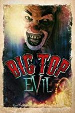 Watch Big Top Evil 123MoviesFree