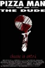 Watch Pizza Man vs. the Dude 123MovieFree