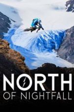 Watch North of Nightfall 123moviesfree