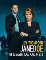 Watch Jane Doe: Til Death Do Us Part 123MovieFree