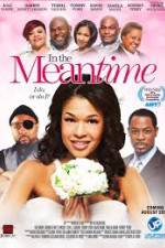 Watch In the Meantime 123MovieFree