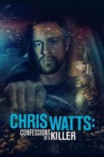 Watch Chris Watts: Confessions of a Killer 123MovieFree
