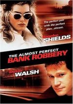 Watch The Almost Perfect Bank Robbery 123MovieFree