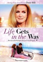 Watch Life Gets in the Way 123MoviesFree