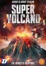 Watch Super Volcano 123MovieFree