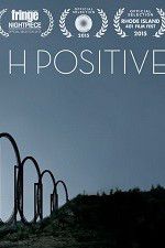 Watch H Positive 123MovieFree