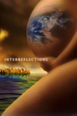 Watch Interreflections 123moviesfree