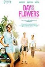 Watch Day of the Flowers 123MovieFree