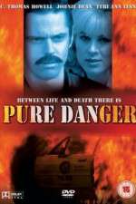 Watch Pure Danger 123MovieFree